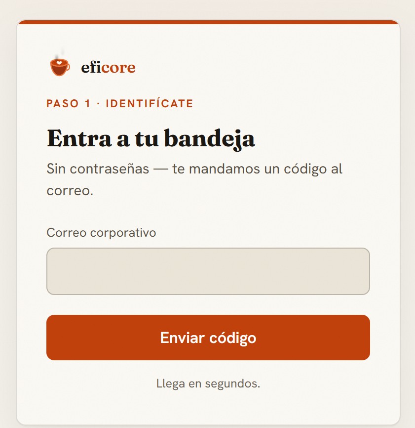 Pantalla de entrada de Eficore: pide el correo corporativo de la persona y manda un código, sin contraseñas.